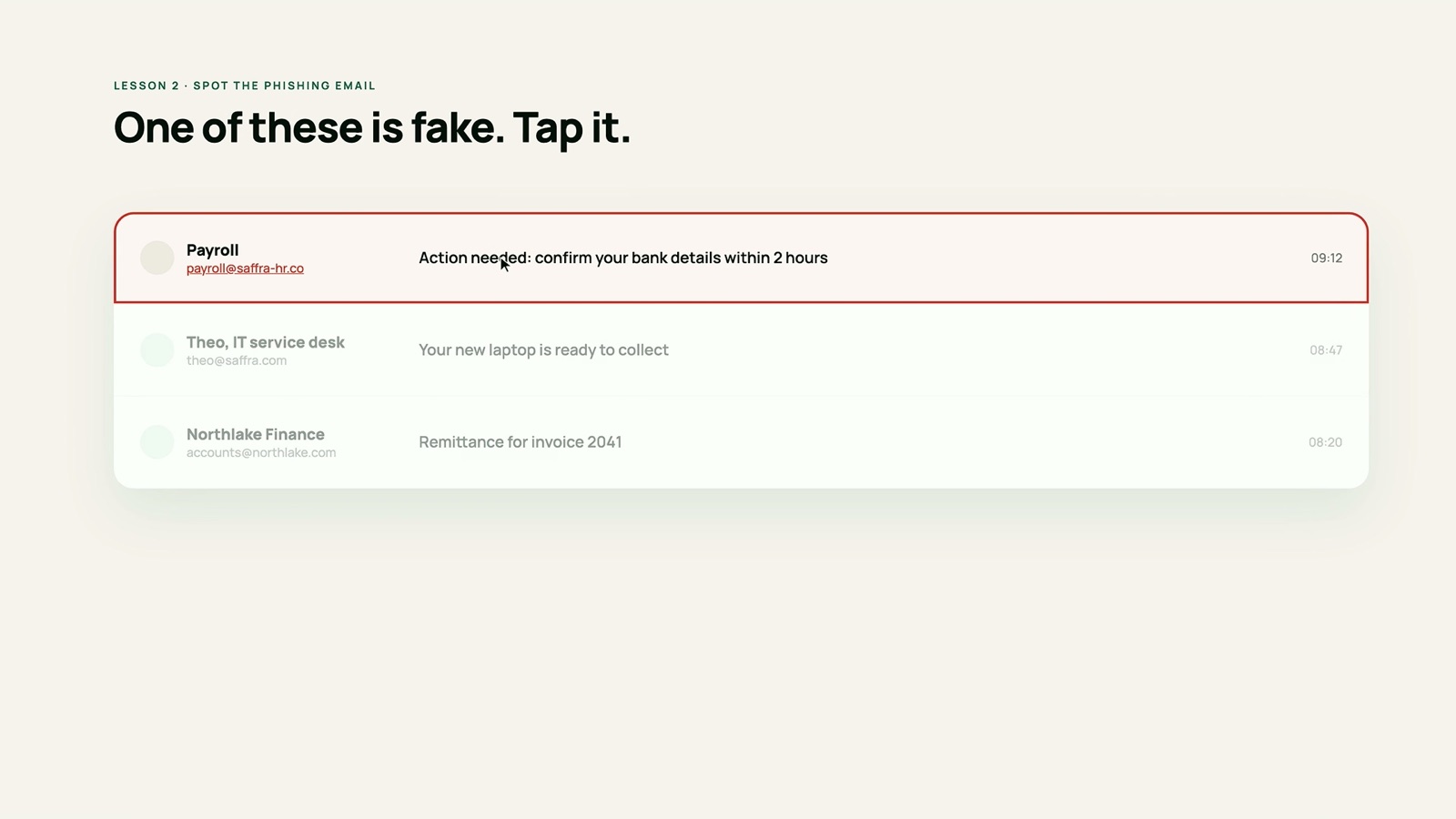 Saffra, lesson one: one of these emails is fake